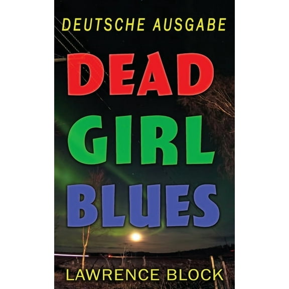 Dead Girl Blues - Deutsche Ausgabe (Paperback)