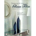 thumbnail image 2 of Designing and Living with Glass Tiles: Inspiration for Home and Garden, 2 of 2