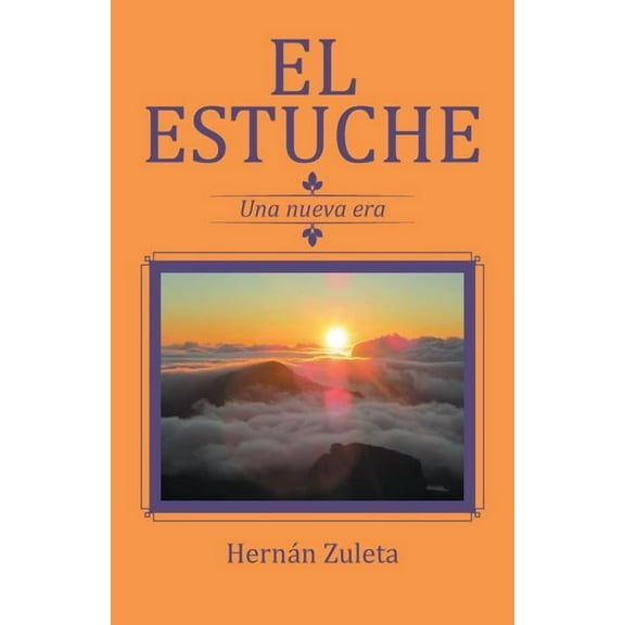 El estuche: Una nueva era (Paperback) by Hernán Zuleta