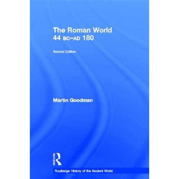 Pre-Owned Routledge History of the Ancient World The Roman World 44 BC-AD 180, (Hardcover)