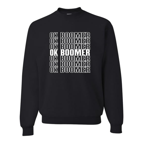 Adult OK Boomer Funny Millenial Sweatshirt Crewneck