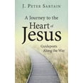 thumbnail image 1 of Pre-Owned A Journey to the Heart of Jesus: Guideposts Along the Way (Paperback) 1612787681 9781612787688, 1 of 1