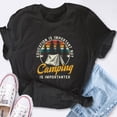 thumbnail image 4 of EcoLoom Education Important Camping Importanter Short Sleeve Unisex T Shirt, 4 of 6