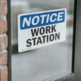 thumbnail image 4 of (2 Pack) Work Station OSHA Notice Sign 7 Inch X 5 Inch Vinyl Label Decal Sticker Weather Resistant, UV Protected for Workplace, Business, and Construction Site, Made in the USA, 4 of 7