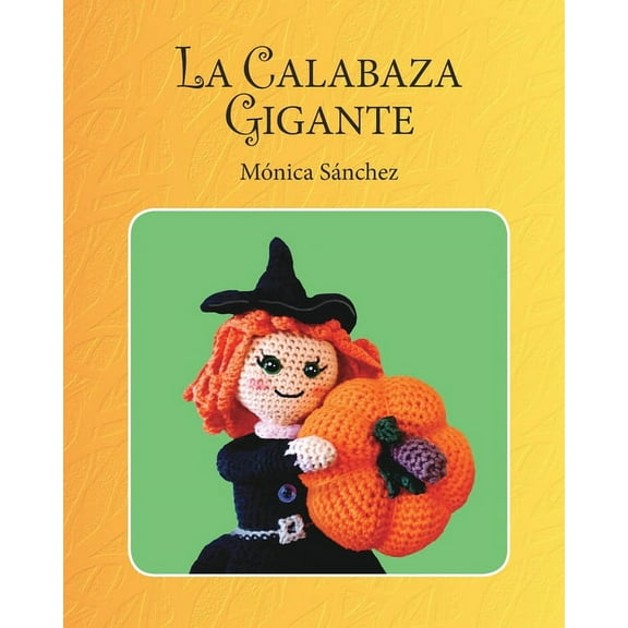 La calabaza gigante, (Paperback)