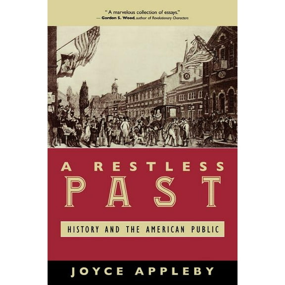 A Restless Past: History and the American Public, (Paperback)