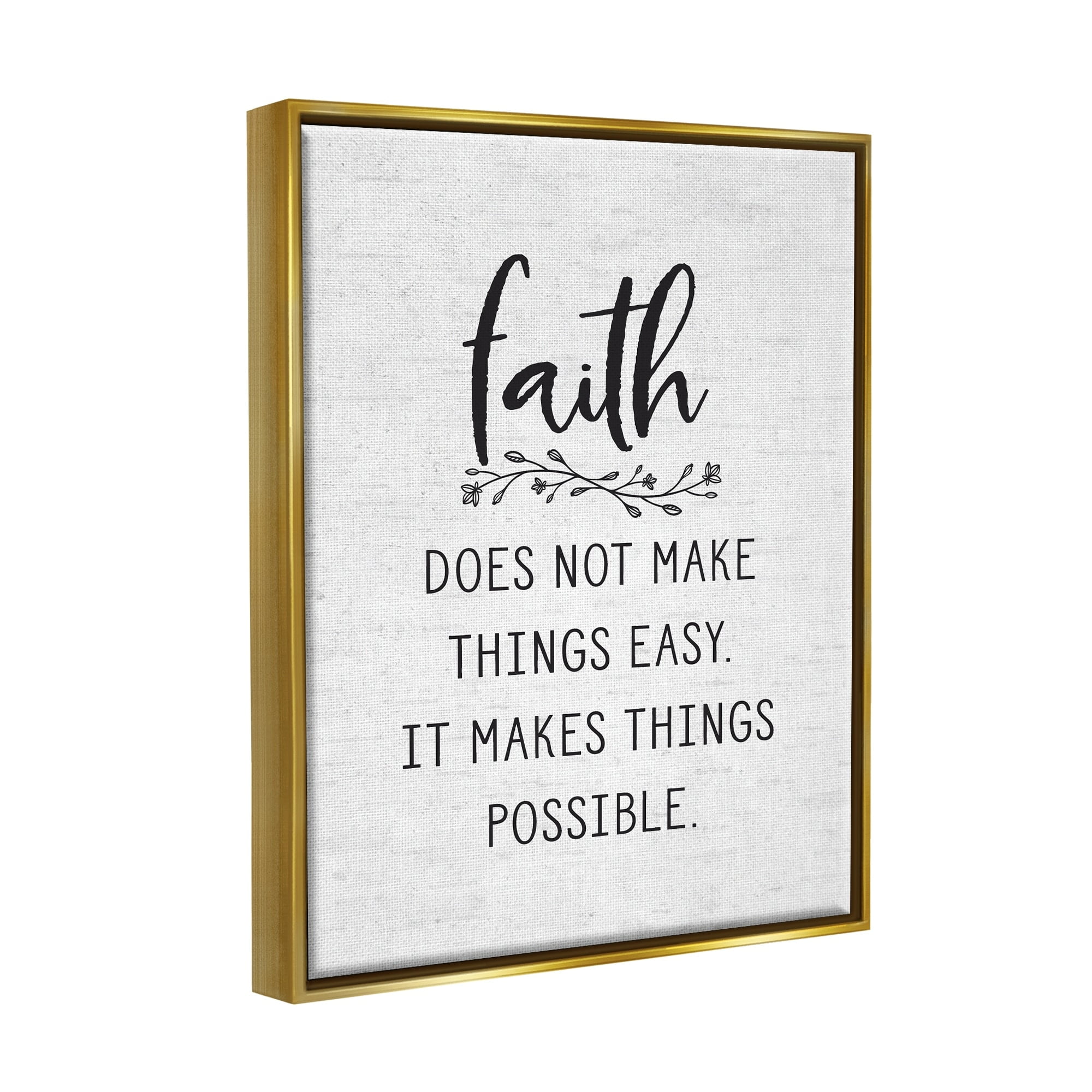 Stupell Industries Encouraging Faith Quote Rustic Botanical Sprig Design Graphic Art Metallic Gold Floating Framed Canvas Print Wall Art, Design by Lettered and Lined