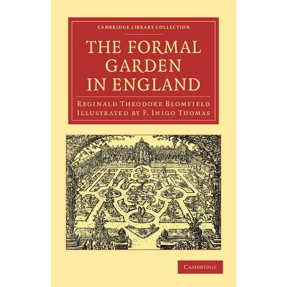 Cambridge Library Collection - Art and A The Formal Garden in England, (Paperback)
