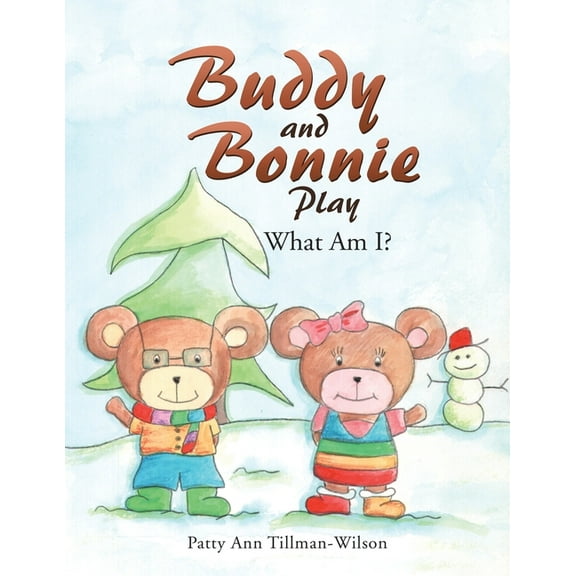 Buddy and Bonnie Play: What Am I?, (Paperback)