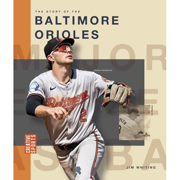 The Great American Game The Story of the Baltimore Orioles, (Hardcover)