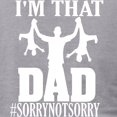 thumbnail image 3 of CafePress - I'M That Dad Sorry Not Sorry Fathers D T Shirt - Mens Tri-blend T-Shirt, 3 of 4