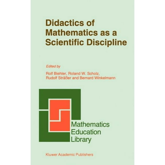 Mathematics Education Library Didactics of Mathematics as a Scientific Discipline, Book 13, (Hardcover)