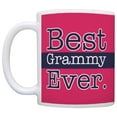 thumbnail image 2 of ThisWear Mothers Day Gift for Grandma Best Grammy Ever Grandma 11 ounce Coffee Mug Pink, 2 of 4