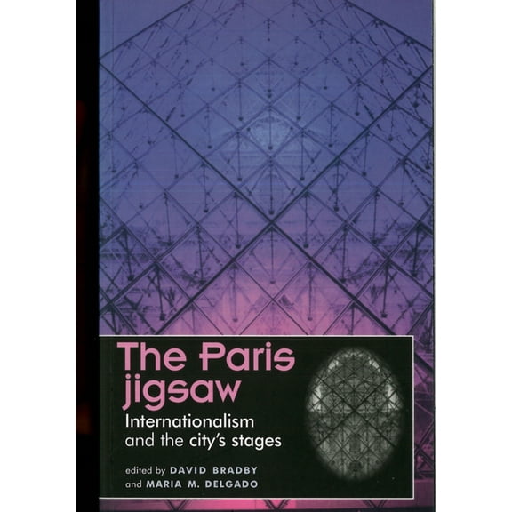 Theatre: Theory - Practice - Performance The Paris Jigsaw, (Paperback)