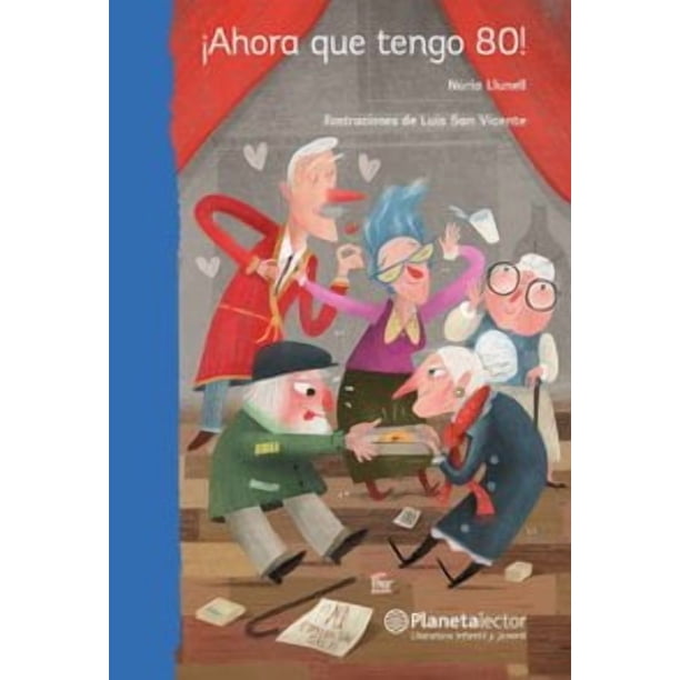 ¡AHORA QUE TENGO 80! PLANETALECTOR MEXICO NO APLICA