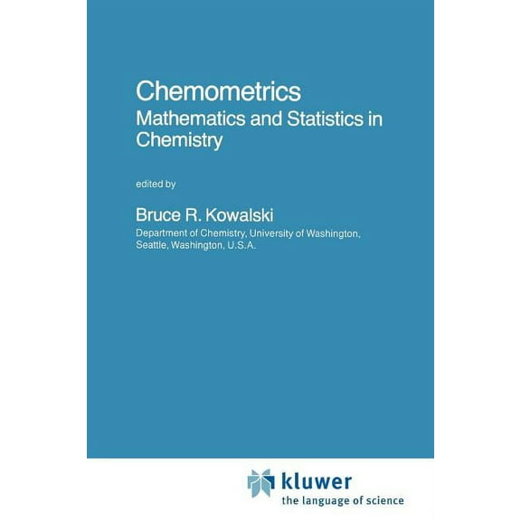 NATO Science Series C: Chemometrics: Mathematics and Statistics in Chemistry, Book 138, (Paperback)