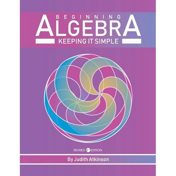 Beginning Algebra: Keeping it Simple, (Paperback)