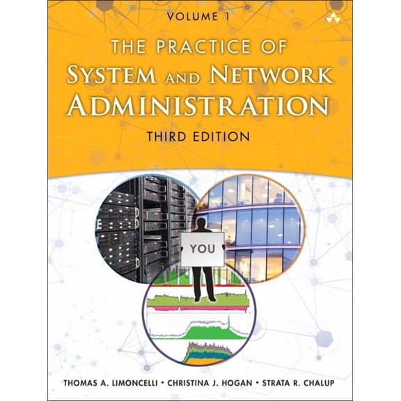 The Practice of System and Network Administration: Devops and Other Best Practices for Enterprise It, Volume 1, (Paperback)