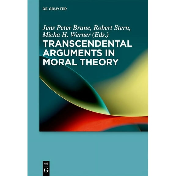 Transcendental Arguments in Moral Theory, (Hardcover)
