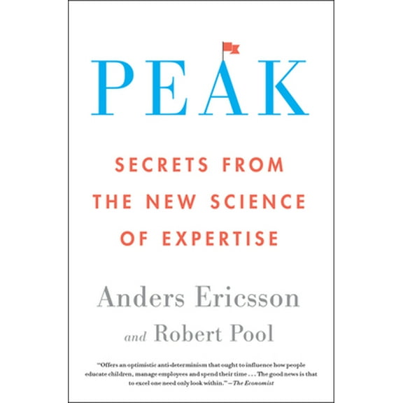 Pre-Owned Peak: Secrets from the New Science of Expertise (Paperback) 0544947223 9780544947221
