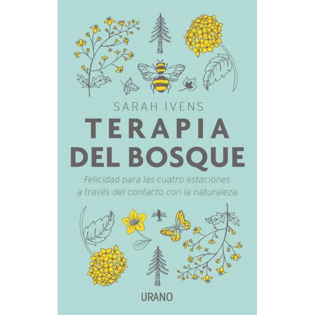 TERAPIA DEL BOSQUE EDICIONES URANO SARAH IVENS