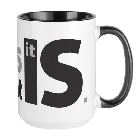 

CafePress - It Is What It Is Large Mug - 15 oz Ceramic Large Mug
