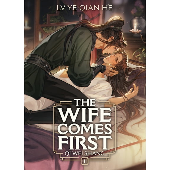 The Wife Comes First: Qi Wei Shang (Nove The Wife Comes First: Qi Wei Shang (Novel) Vol. 1, (Paperback)