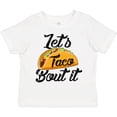 thumbnail image 3 of Inktastic Lets Taco Bout It Boys or Girls Toddler T-Shirt, 3 of 5