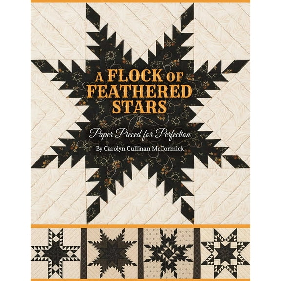 Flock of Feathered Stars: Paper Pieced for Perfection, (Paperback)