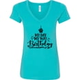 thumbnail image 3 of Inktastic My Day My Way My Birthday Women's V-Neck T-Shirt, 3 of 5
