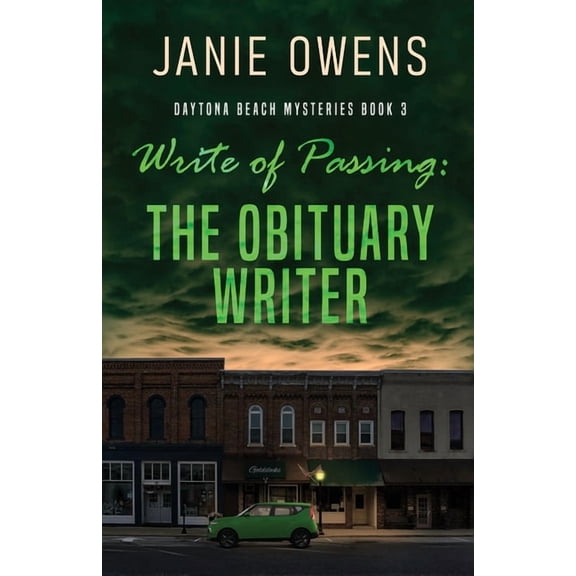Daytona Beach Mysteries Write of Passing: The Obituary Writer, Book 3, (Paperback)