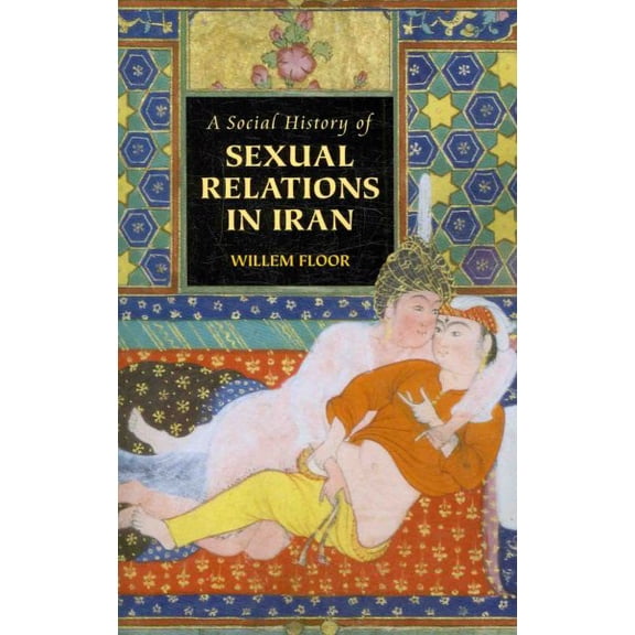 Social History of Sexual Relations in Iran