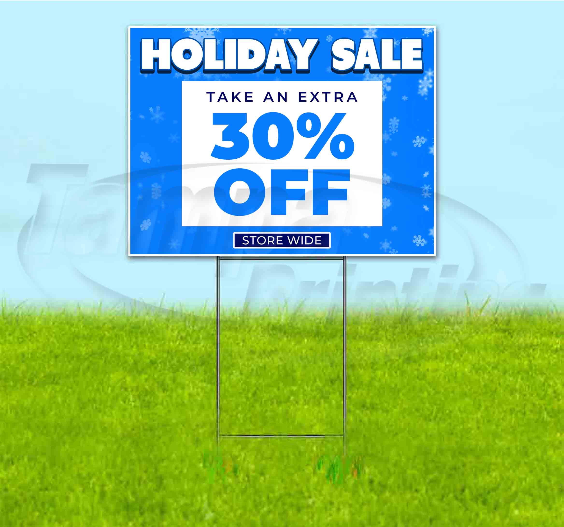 Holiday Sale 30% Off (18" x 24") Yard Sign, Includes Metal Step Stake