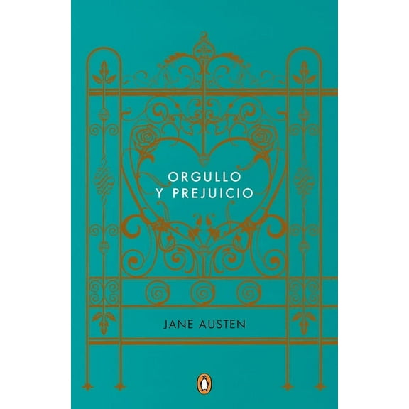 Orgullo Y Prejuicio (Los Mejores ClÃ¡sicos) / Pride and Prejudice, (Hardcover)