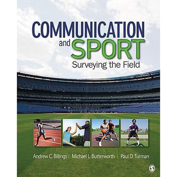 Pre-Owned Communication and Sport: Surveying the Field (Paperback) 1412972930 9781412972932