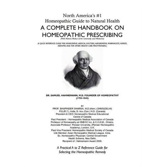 North America's #1 Homeopathic Guide to Natural Health: A Complete Handbook on Homeopathic Prescribing, (Hardcover)
