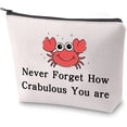 thumbnail image 1 of Crab Gift Crab Lover Makeup Bag Never Forget How Crabulous You are Cosmetic Bag Inspirational Gift, 1 of 5