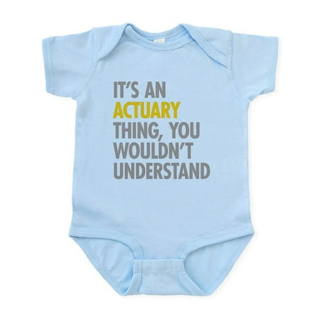 

CafePress - Its An Actuary Thing Infant Bodysuit - Baby Light Bodysuit Size Newborn - 24 Months