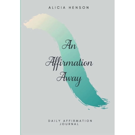 An Affirmation Away, (Paperback)