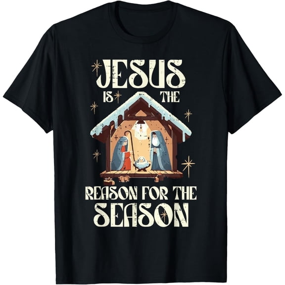 Christmas Nativity Jesus Reason Season Xmas Women Men Kids T-Shirt