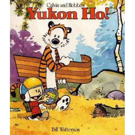 Calvin and Hobbes' Yukon Ho! (Paperback) by Bill Watterson