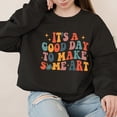 thumbnail image 3 of Christmas Sweatshirt It's A Good Day To Make Some Art Cotton Shirts For Women, Sister Gifts, Gifts For Women, Christmas Gifts For Mom, 3 of 6
