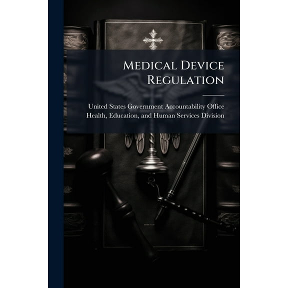 Medical Device Regulation, (Paperback)