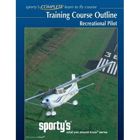 Sporty's, What You Should Know Series, Training Course Outline - Recreational Pilot : Flight Training