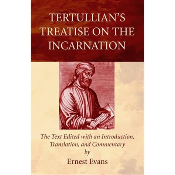 Pre-Owned Tertullian's Treatise on the Incarnation (Hardcover)