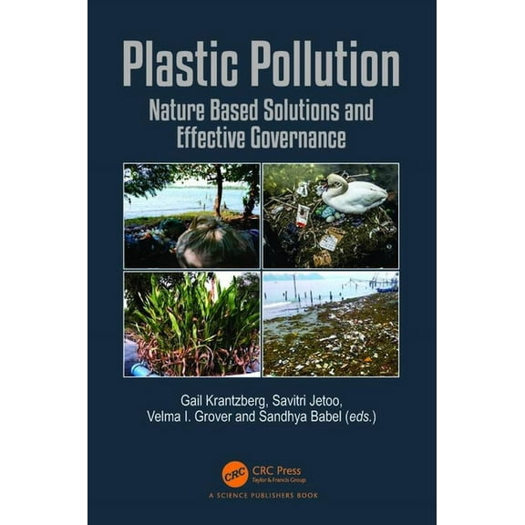 Water Plastic Pollution: Nature Based Solutions and Effective Governance, (Paperback)