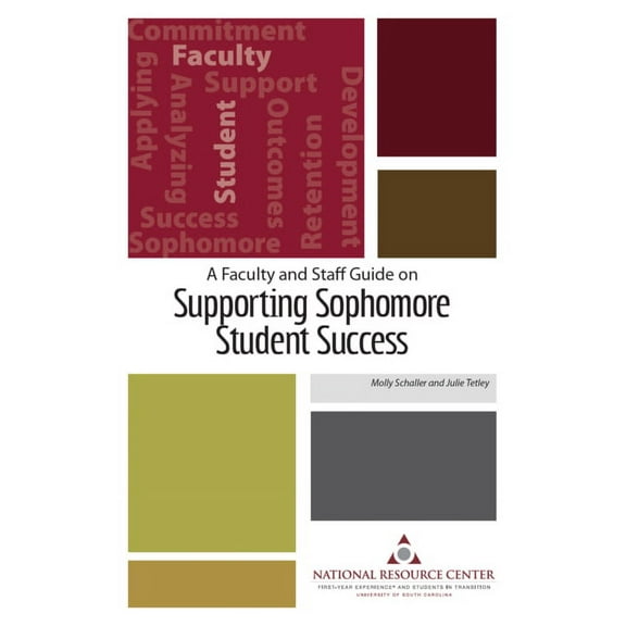 A Faculty and Staff Guide on Supporting Sophomore Student Success (Paperback)