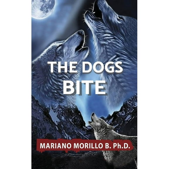 The Dogs Bite, (Hardcover)