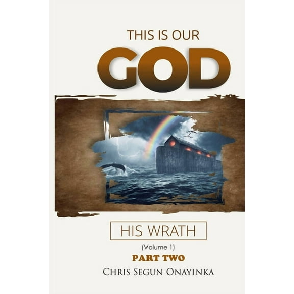 This Is Our God: This is Our God : His Wrath (Series #2) (Paperback)