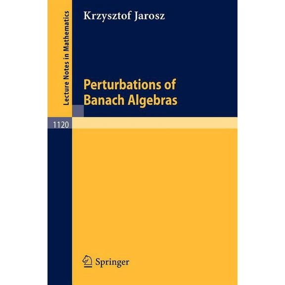 Lecture Notes in Mathematics Perturbation of Banach Algebras, Book 1120, (Paperback)